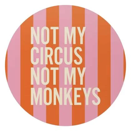 Reinders - Niet mijn circus - Glasschilderij Ø 70 cm - Oranje